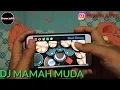 Lagu DJ MAMAH MUDA || COVER REAL DRUM BY ERWAN JUFRII