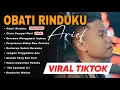 Download Lagu VIRAL OBATI RINDUKU ARIEF FULL ALBUM 2024