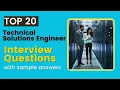 Technical Solutions Engineer Interview Questions and Answers for 2025