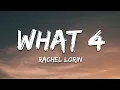 Download Lagu Rachel Lorin - What 4 (Lyrics) [7clouds Release]