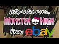 Monster High Haul eBay Unboxing