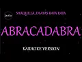 Lagu Abracadabra dari Shaquilla Diatas Rata Rata (Karaoke Version by QraOke)