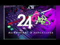 Lagu 24 Bars - HLIBHIRIBHI \u0026 YANGAYANGA 