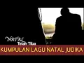 Download Lagu LAGU NATAL JUDIKA TERBARU 2020-2021II SAMBUT NATAL DENGAN PENUH SUKACITA