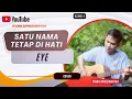 Download Lagu Satu Nama Tetap Di Hati - EYE | Cover | Iyang Apriliansyah | Scene 2
