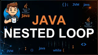 32 - Nested Loops in Java Explained