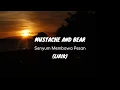 Download Lagu MUSTACHE AND BEAR - Senyum Membawa Pesan (Lirik)