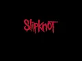 Slipknot - Left Behind HQ (Audio)