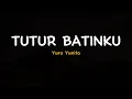 Download Lagu Tutur Batinku - Yura Yunita | Lirik Video Lagu Indonesia