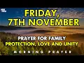 November 7th | Most Powerful Prayer for Your Family’s Protection, Love and Unity