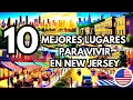 Top 10 Mejores Lugares para Vivir en Nueva Jersey en 2025 El Numero 1 Te Sorprendera
