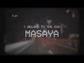 I Belong to the Zoo - Masaya (Official Lyric Video)