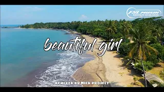 Download SLOW BASS_DJ BEAUTIFUL GIRL🤙🤙BY NICK PROJECT MP3