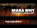 MARA WHY CHOMI YAKA _ FOGI (TSA MANYALO)
