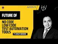 Future of No Code Low Code Test Automation Tools ft Geosley