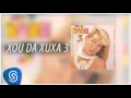 Lagu Xuxa - Ilariê (Xou da Xuxa 3) [Áudio Oficial]
