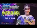 Download Lagu NASIB BUNGA - EVA KHOLIQ  MAHESA MUSIC   PUTRA SKAWAN WONOKERTO PEKALONGAN 2025
