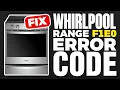 Whirlpool Range F1E0 Error Code FIX