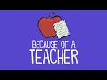 Because of a Teacher A Thank You Letter to Teachers