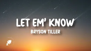 Bryson Tiller Let Em Know Lyrics 