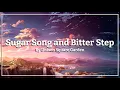 Sugar Song and Bitter Step (Lyrics Video)