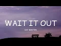 Download Lagu SHY Martin - wait it out (Lyrics)🎵