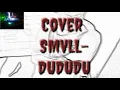 Download Lagu #COVER Cover Video SMVLL-DUDUDU(Black-Pink)