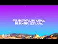 AUR - Tu Hai Kahan (Lyrics) feat. ZAYN