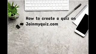 how to create quiz on joinmyquiz com
