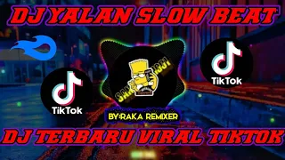 Download DJ YALAN REMIX | BREAK BEAT/SLOW BEAT | DJ TERBARU VIRAL TIKTOK 2021 MP3