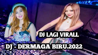Download DJ - DERMAGA BIRU BASS NYA MANTAB  COVE DJ OPUS 2022 MP3