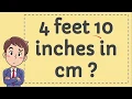 4 Feet 10 Inches in CM