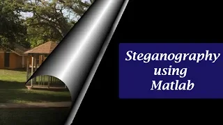 Steganography using Matlab