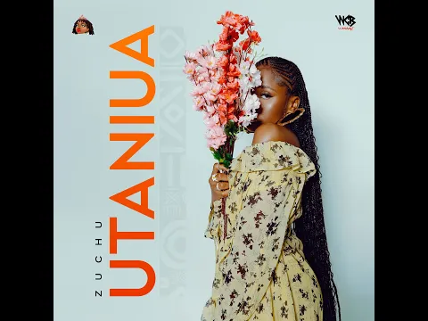Download MP3 Zuchu - Utaniua (Official Lyric Video)