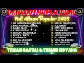Download Lagu DANGDUT KOPLO VIRAL💥Lala Widy Feat Vita Alvia‼️FULL ALBUM - TEMAN SANTAI \u0026 TEMAN BERGOYANG‼️