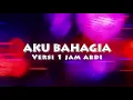 DJ FULL BAHAGIA HANYA DENGANMU 1 JAM VERSI ABDI