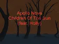 Apollo Nove - Children Of The Sun (feat. Holly)