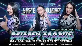 FUNKOT PALEMBANG - MIMPI MANIS NEW 2026 BY DJ ALMIRA BERTO