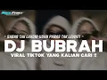 Download Lagu DJ SABAR TAK LAKONI UDAN PANAS TAK LEWATI || DJ BUBRAH REMIX MENGKANE VIRAL TIKTOK TERBARU 2025