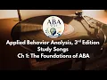 Ch 1 The Foundations of ABA Applied Behavior Analysis Cooper 3rd Edition Study Songs