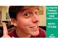 Ultimate Thomas Sanders Vine Compilation w Titles - All Thomas Sanders Vines