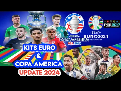 Download MP3 PES 2017 FULL V5 KITPACK NATIONAL EURO 2024 & COPA AMERICA 2024