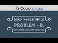 Yet Another Array Partitioning Task - Codeforces Round