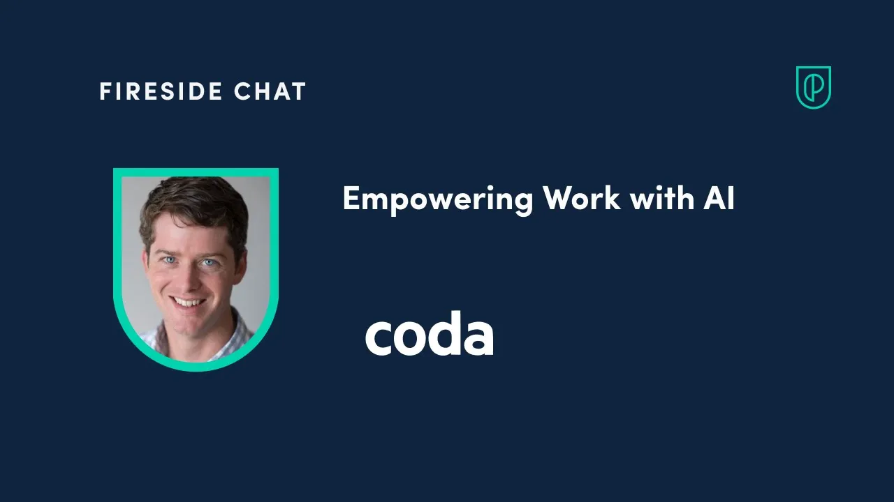 Fireside Chat with Coda CPO, Lane Shackleton on Empowering Work with AI - YouTube thumbnail