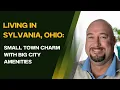 Living in Sylvania Ohio Small Town Charm with Big City Amenities