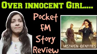 pocket fm story mistaken identities review pocketfmhindi romanticstory storyreview trending