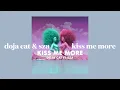 Download Lagu doja cat \u0026 sza - kiss me more (slowed)