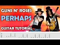 Download Lagu Perhaps - Guns N' Roses (Guitar Tutorial +TABS - NEW SONG)