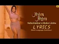 Download Lagu Neha Kakkar x Ekdev Limbu - Jhim Jhim Lyrics | Jhim Jhim Neha Kakkar Lyrics | SK Series