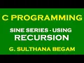 Sine Series using Recursion